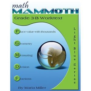 Math Mammoth Grade 3-B Worktext -- Maria Miller